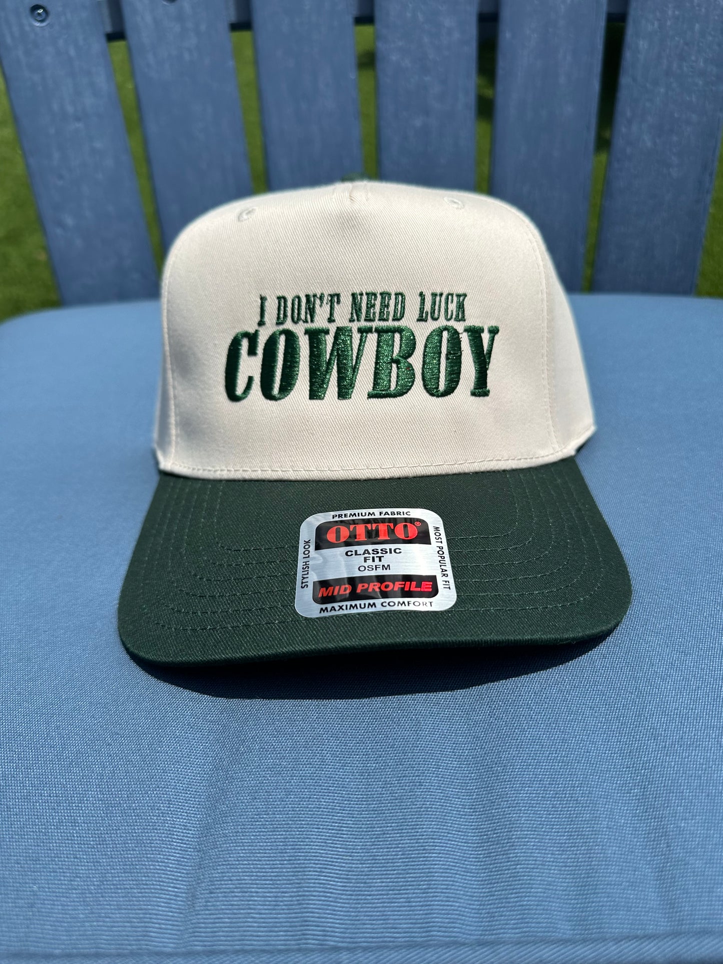 I Don’t Need Luck Cowboy Hat